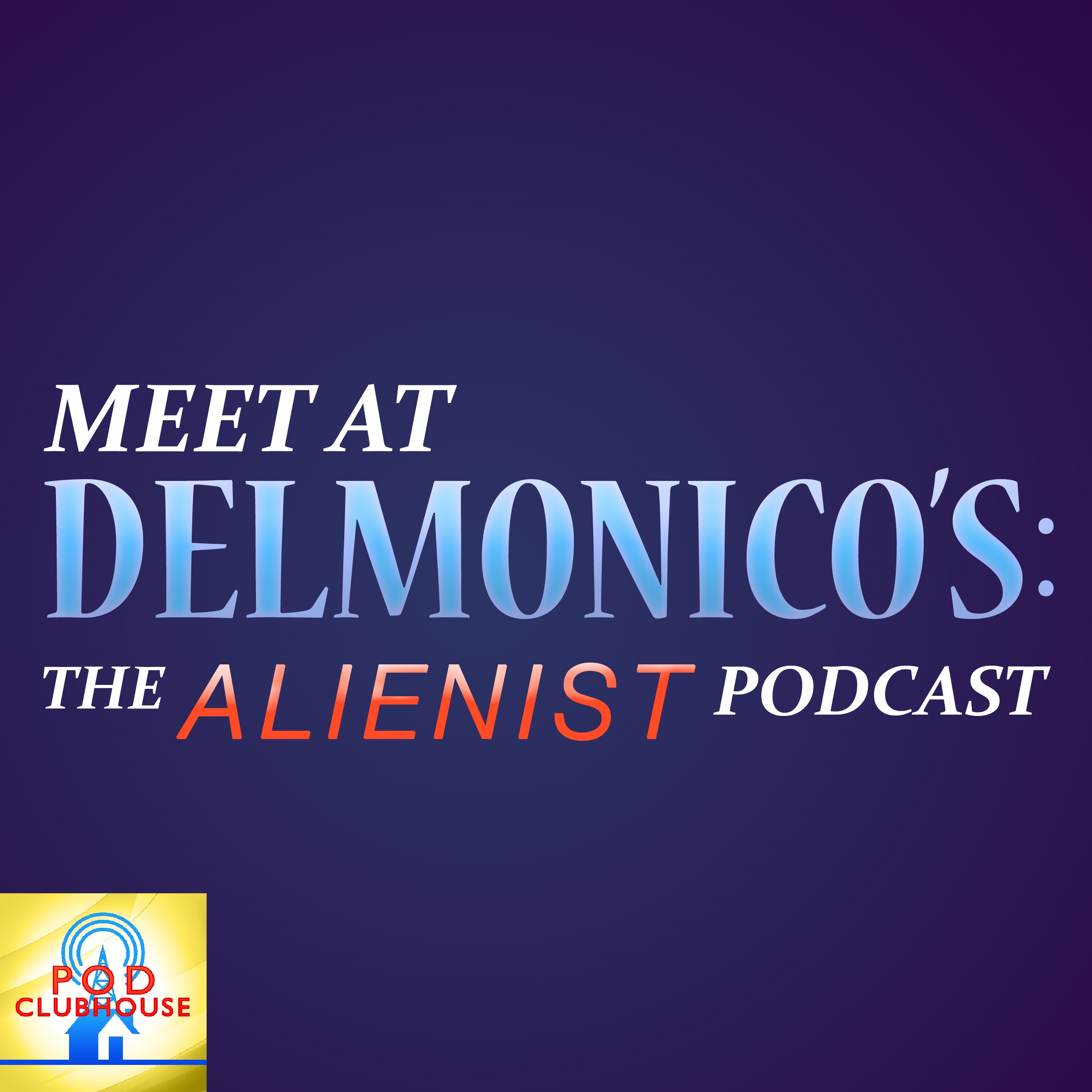 Meet at Delmonico's - The Alienist Podcast