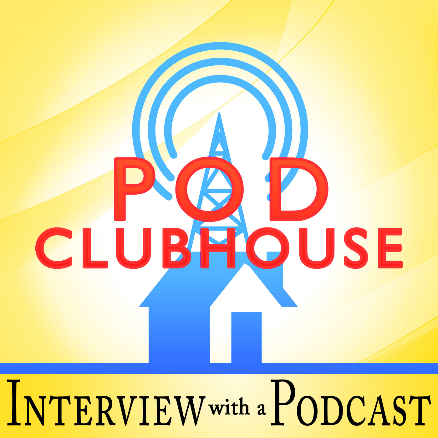 Pod Clubhouse Presents: Interview With A Podcast